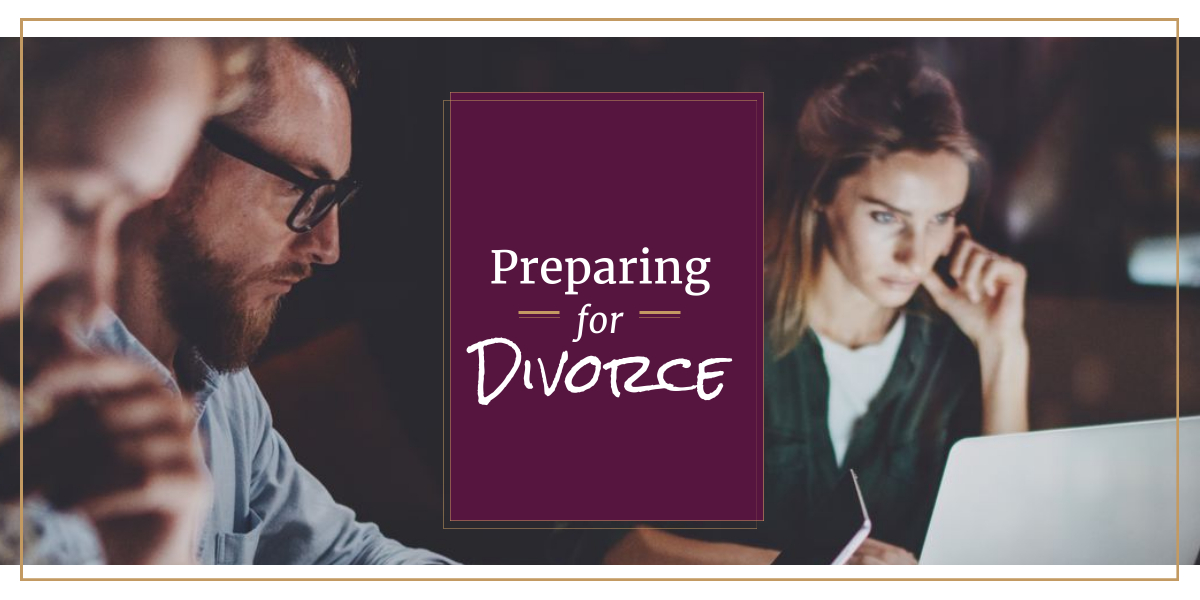 preparing for a divorce